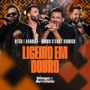 Ligeiro em Dobro (part. Diego e Arnaldo) (Ao Vivo)