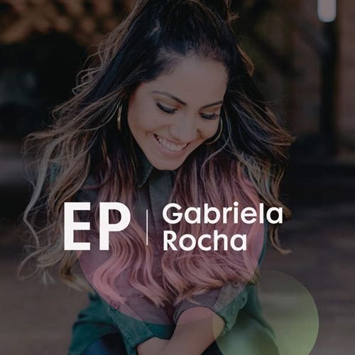 Gabriela Rocha Lbuns Da Discografia No Letras Mus Br