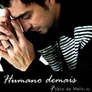 Humano Demais}
