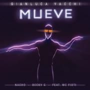 Mueve (feat. Gianluca Vacchi, Nacho & MC Fioti)