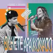 Bilhete Apaixonado (part. Mariana Valadão) [Ao Vivo]