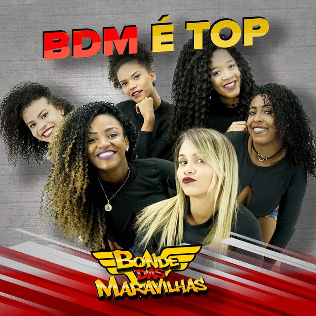 Imagem do álbum BDM É Top do(a) artista Bonde Das Maravilhas