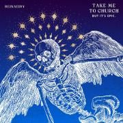 Take Me To Church but it's EPIC}