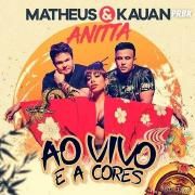 Ao Vivo e a Cores (part. Matheus & Kauan)}