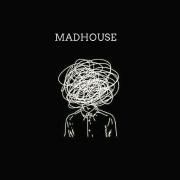 Madhouse}