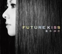 FUTURE KISS}