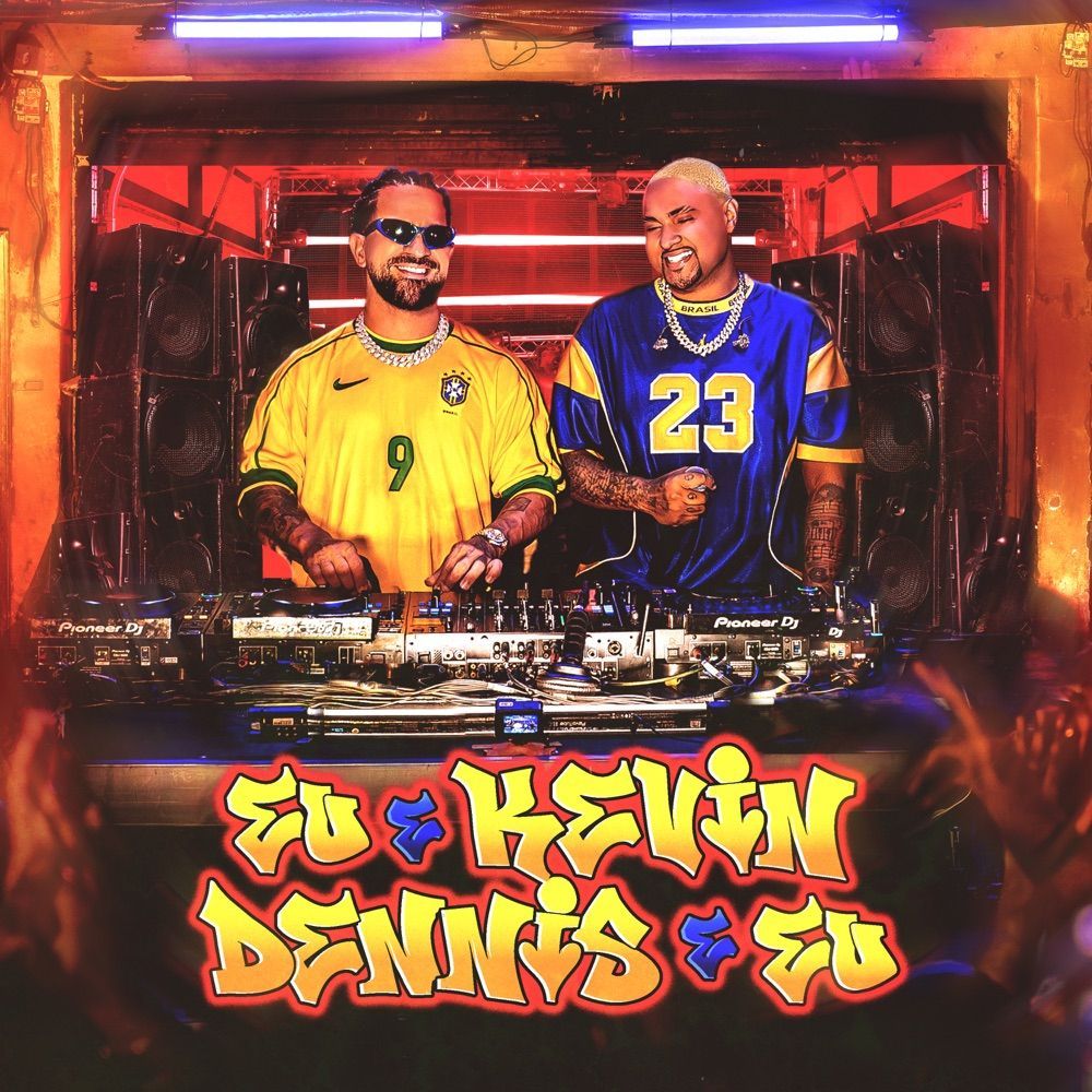 Capa do álbum "Eu e Kevin, DENNIS e Eu (part. MC Kevin O Chris)", de DENNIS