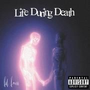 Portada de Álbum "Life During Death", de Lil Lavi