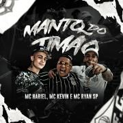Manto do Timão (part. MC Kevin e MC Ryan SP)}