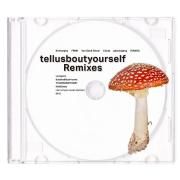 tellusboutyourself (Remixes)}