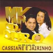 MK CD Ouro - As 10 Mais de Cassiane & Jairinho