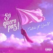 Capa do Single/EP "só quero paz", de Snow1st