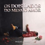 Capa do Single/EP "Os Dois Lados Do Mesmo Amor", de Miguel Gama