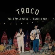 Troco (part. Marcela Taís)}