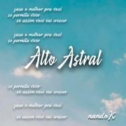 Alto Astral }