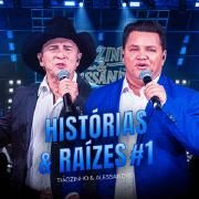 Portada de Sencillo/EP "Histórias & Raízes #1 (Ao Vivo)", de Tiãozinho e Alessandro