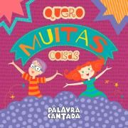 Quero Muitas Coisas}
