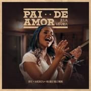 Pai de Amor (Heavenly Father I Appreciate You) (Ao Vivo)