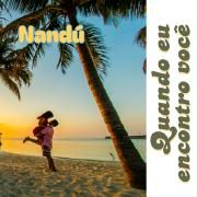 Capa do Single/EP "Quando Eu Encontro Você", de Nandú