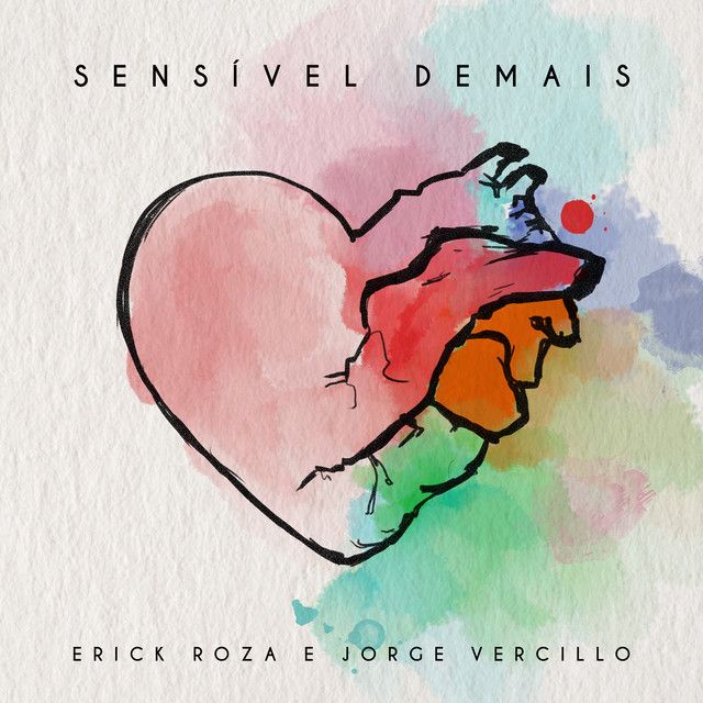 Sensível Demais (part. Erik Roza) Single/EP de Vercillo LETRAS.MUS.BR
