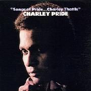 Songs Of Pride...Charley That Is