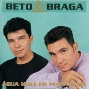 Capa do Álbum "Água Mole Em Pedra Dura", de Beto e Braga