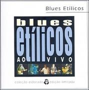 Coleção Eldorado: Blues Etílicos: ao Vivo}