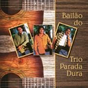 Bailão do Trio Parada Dura}