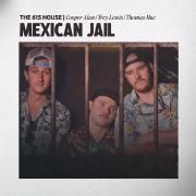 Mexican Jail (feat. The 615 House, Thomas Mac & Cooper Alan)}