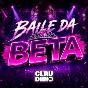 Portada de Álbum "Baile da Beta", de Claudinho DJ
