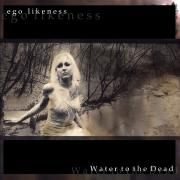 Water To The Dead}