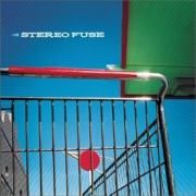 Capa do Álbum "Stereo Fuse", de Stereo Fuse