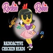 Capa do Single/EP "Rockin' Robin", de The Radioactive Chicken Heads