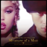 Measure of a Man (feat. Central Cee)}