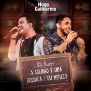 Pot-Pourri: A Solidão e Uma Ressaca / Eu Mereço (Ao Vivo)