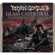 Capa do Álbum "Glass Cathedral: The Shattered Edition (Deluxe)", de Rhyan Gomez