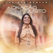 Capa do Single/EP "A Oração do Justo", de Larissa Santos