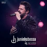 Capa do Single/EP "25 Anos Ao Vivo EP. 1", de Juninho Bessa