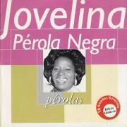 Pérolas - Jovelina Pérola Negra