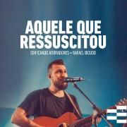 Aquele que Ressuscitou (Ao Vivo)}