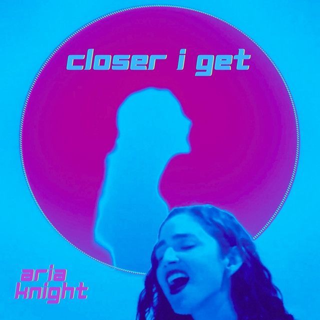 Capa do álbum "Closer I Get", de Aria Knight