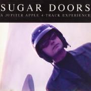 Sugar Doors – a Jupiter Apple 4 Track Experience}