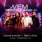 Vem Testemunho Aí (part. Gislaine e Mylena)}