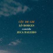 Céu de Giz (part. Lô Borges)}