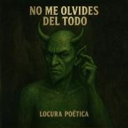 No Me Olvides Del Todo}