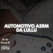 Automotivo ASRM Da Lullu