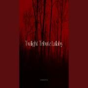 Twilight Tribute Lullaby}