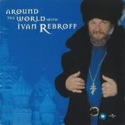 Around The World With Ivan Rebroff