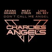 Don't Call Me Angel (Charlie's Angels)}