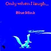 Only When I Laugh}